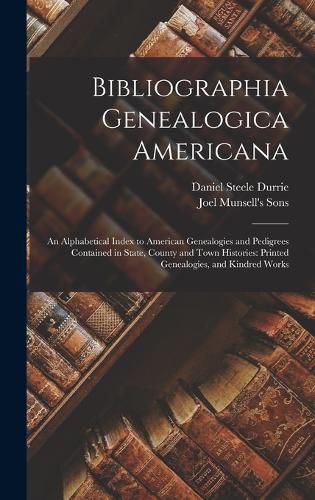 Bibliographia Genealogica Americana