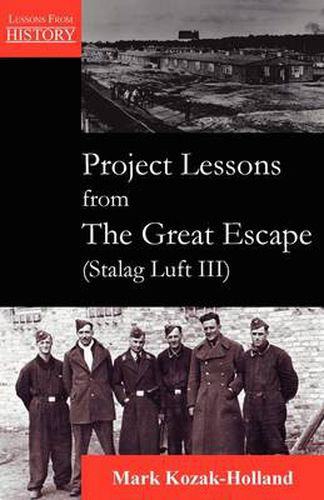 Cover image for Project Lessons from the Great Escape (Stalag Luft III)