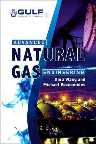 Advanced Natural Gas Engineering