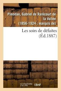 Cover image for Les Soirs de Defaites