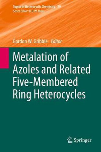 Cover image for Metalation of Azoles and Related Five-Membered Ring Heterocycles