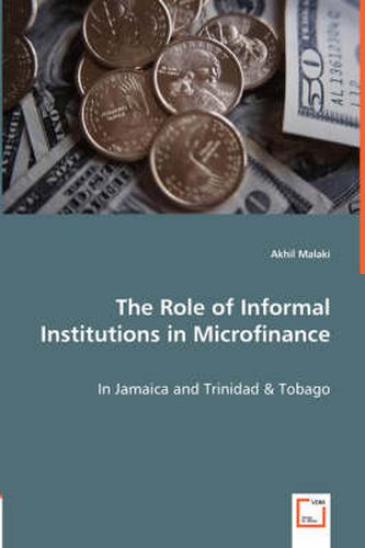 Cover image for The Role of Informal Institutions in Microfinance - In Jamaica and Trinidad & Tobago