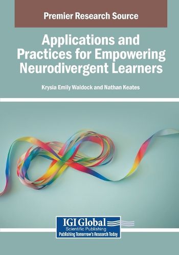 Cover image for Applications and Practices for Empowering Neurodivergent Learners