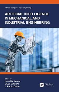 Cover image for Artificial Intelligence in Mechanical and Industrial Engineering