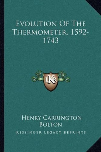 Evolution of the Thermometer, 1592-1743