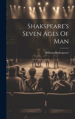 Cover image for Shakspeare's Seven Ages Of Man