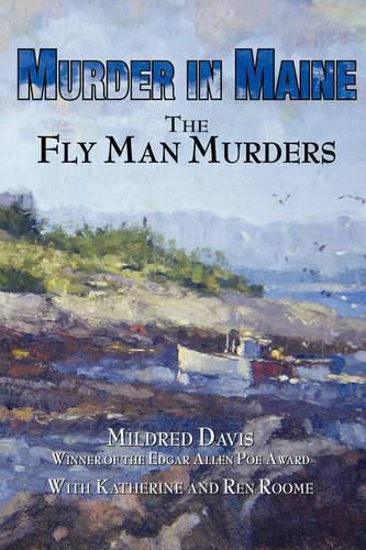 Cover image for Murder in Maine: The Fly Man Murders