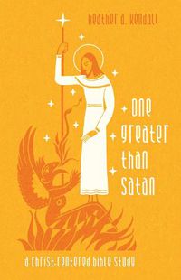 Cover image for One Greater Than Satan: A Christ-Centered Bible Study