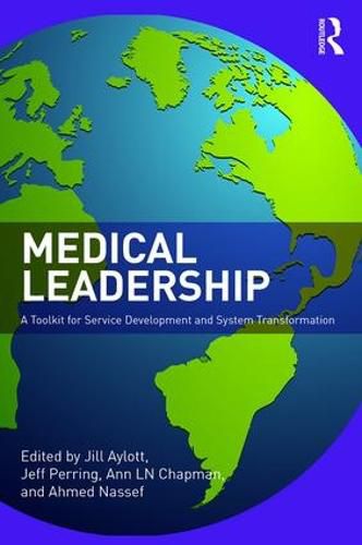 Cover image for Medical Leadership: A Toolkit for Service Development and System Transformation