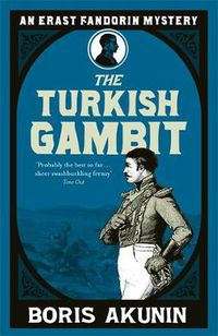 Cover image for Turkish Gambit: Erast Fandorin 2