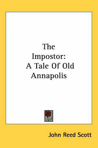 The Impostor: A Tale of Old Annapolis