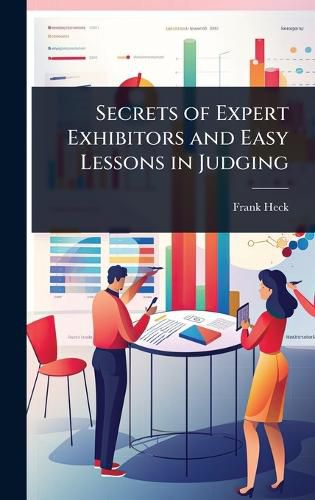 Cover image for Secrets of Expert Exhibitors and Easy Lessons in Judging