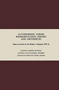 Cover image for Automorphic Forms, Representation Theory and Arithmetic: Papers presented at the Bombay Colloquium 1979