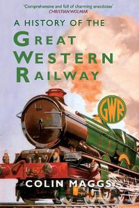 Cover image for A History of the Great Western Railway