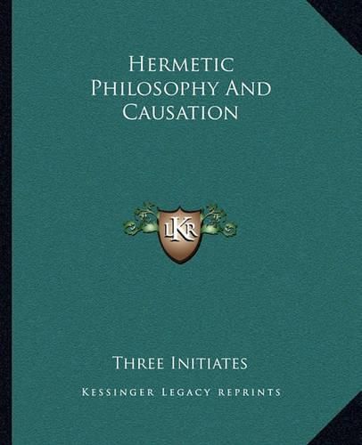 Hermetic Philosophy and Causation