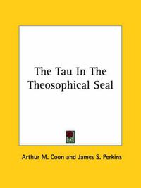 Cover image for The Tau in the Theosophical Seal