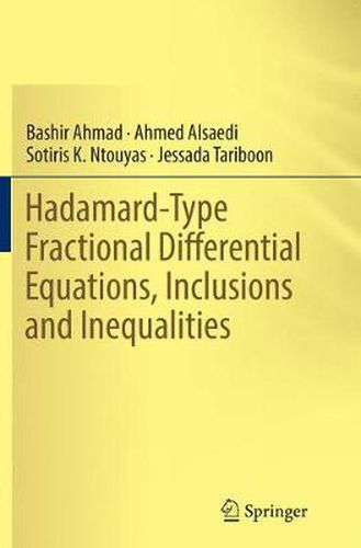 Cover image for Hadamard-Type Fractional Differential Equations, Inclusions and Inequalities