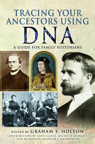 Cover image for Tracing Your Ancestors Using DNA: A Guide for Family Historians