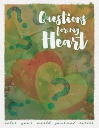 Cover image for Questions For My Heart