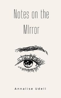 Cover image for Notes on the Mirror