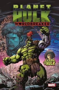 Cover image for Planet Hulk: Worldbreaker