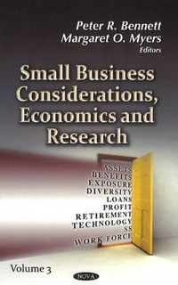 Cover image for Small Business Considerations, Economics & Research: Volume 3