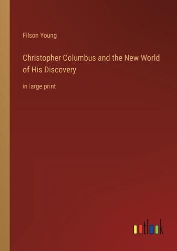 Cover image for Christopher Columbus and the New World of His Discovery