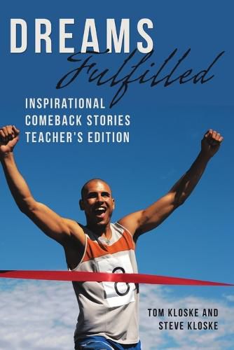 Cover image for Dreams Fulfilled: Inspirational Comeback Stories Teacher's Edition