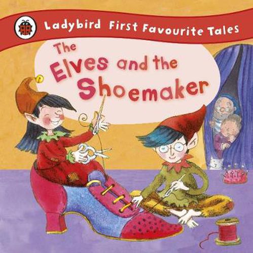 Cover image for The Elves and the Shoemaker: Ladybird First Favourite Tales