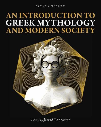 Cover image for An Introduction to Greek Mythology and Modern Society