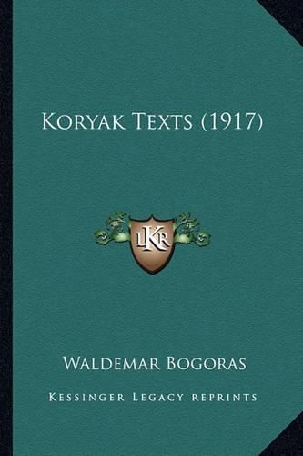 Cover image for Koryak Texts (1917) Koryak Texts (1917)