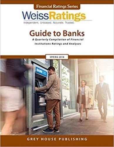 Cover image for Weiss Ratings Guide to Banks, Spring 2018