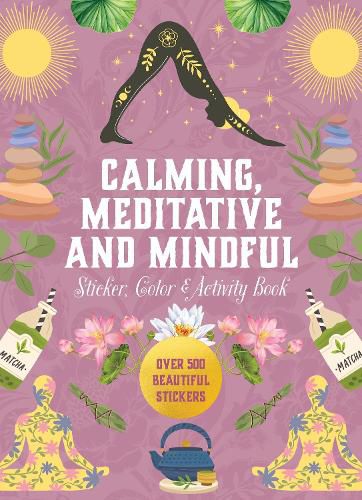 Cover image for Calming, Meditative and Mindful Sticker, Color & Activity Book