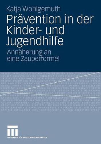 Cover image for Pravention in Der Kinder- Und Jugendhilfe: Annaherung an Eine Zauberformel