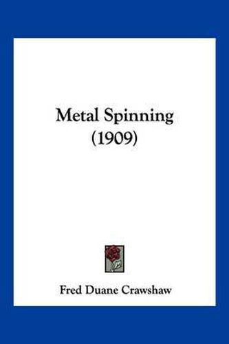 Cover image for Metal Spinning (1909)