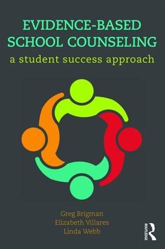 Evidence-Based School Counseling: A Student Success Approach