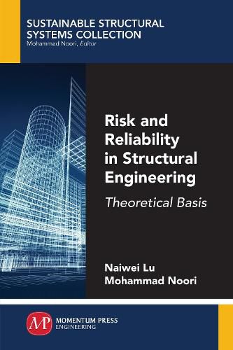 Cover image for Risk and Reliability in Structural Engineering: Theoretical Basis