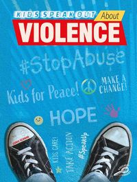 Cover image for Kids Speak Out about Violence