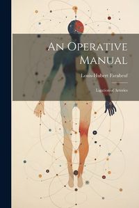 Cover image for An Operative Manual