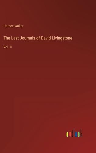 Cover image for The Last Journals of David Livingstone