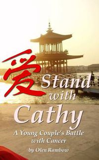 Cover image for Stand with Cathy: A Young Couple's Battle with Cancer