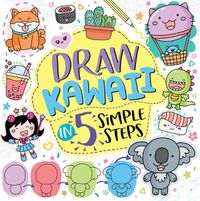 Cover image for Draw Kawaii in 5 Simple Steps