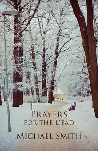 Cover image for Prayers for the Dead, and Other Poems
