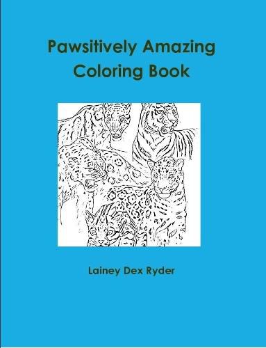 Cover image for Pawsitively Amazing Coloring Book