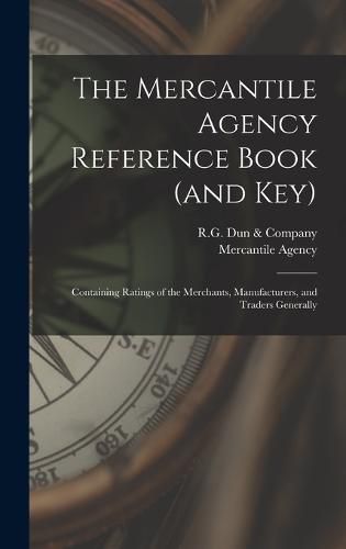 Cover image for The Mercantile Agency Reference Book (and key)