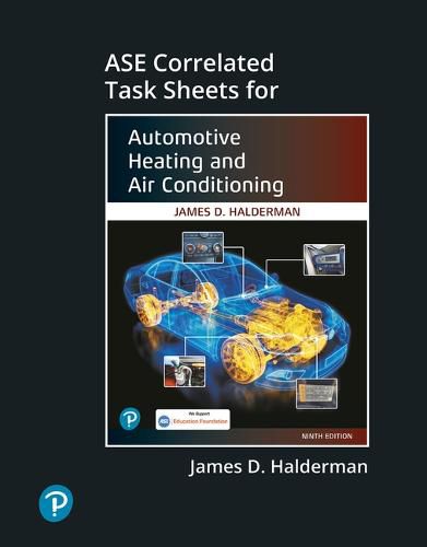 Student [ASE Correlated Task Sheets] for Automotive Heating and Air Conditioning