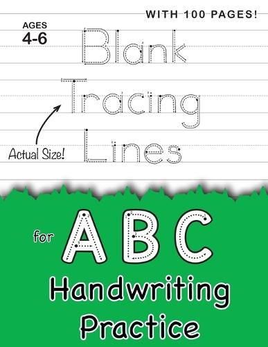 Blank Tracing Lines for ABC Handwriting Practice (Large 8.5x11 Size!): (Ages 4-6) 100 Pages of Blank Practice Paper!