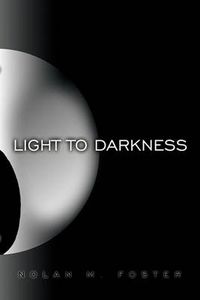 Cover image for Light to Darkness