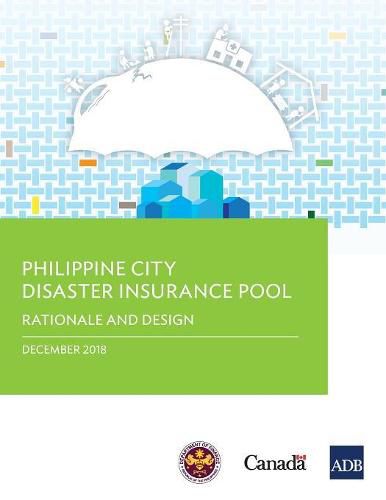 Cover image for Philippine City Disaster Insurance Pool: Rationale and Design