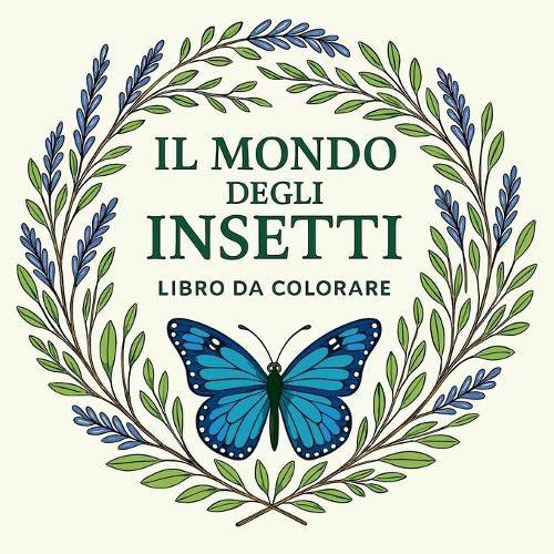 Cover image for Il Mondo degli Insetti - Libro da colorare